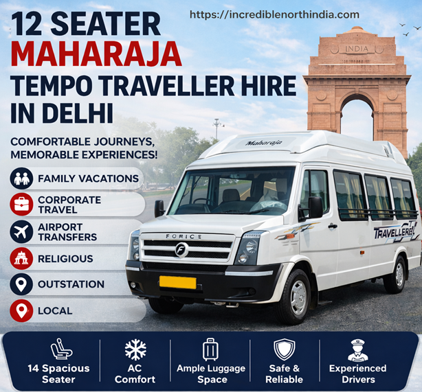12 seater Maharaja Tempo Traveller hire in Delhi with AC comfort for family vacations, corporate travel, and local sightseeing