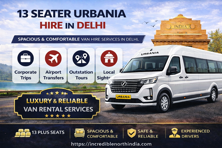13 seater Force Urbania hire in Delhi spacious luxury van rental for outstation and group travel Incredible North India