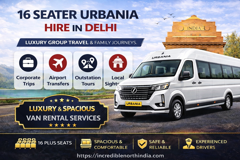 16 seater Force Urbania hire in Delhi luxury group travel van with driver for outstation and corporate use Incredible North India