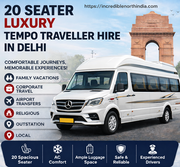 20 seater luxury Tempo Traveller hire in Delhi for large group travel, corporate tours, religious trips, and airport transfers
