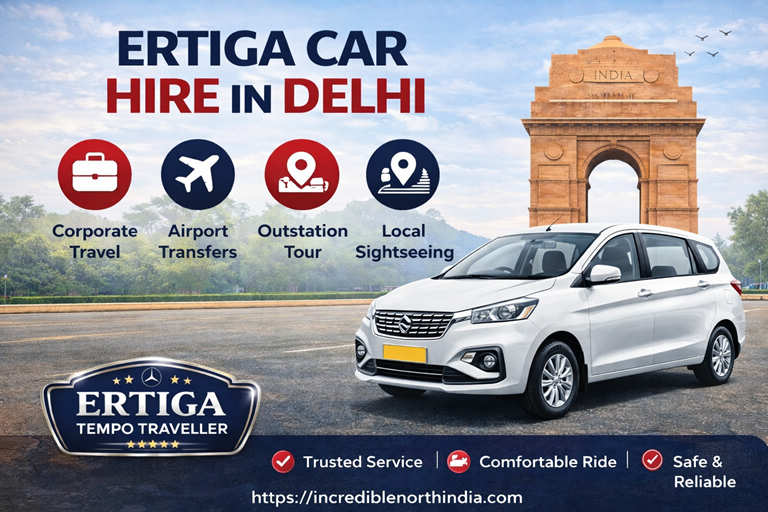Ertiga on rent in Delhi spacious 7 seater car hire for family trip and outstation travel Incredible North India