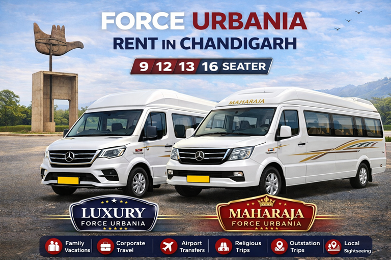 Force Urbania hire in Chandigarh premium van rental for family trip corporate travel and outstation journey Incredible North India