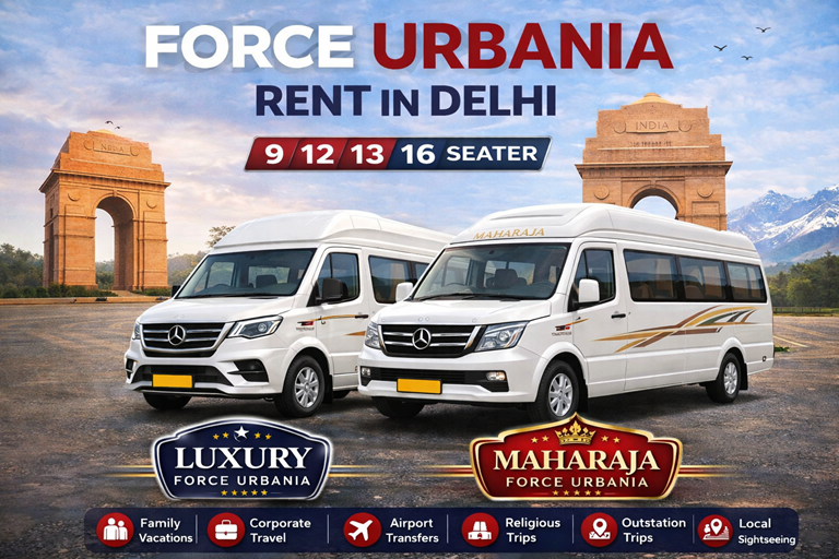 Force Urbania hire in Delhi luxury van rental 9 12 13 16 seater with driver for outstation and group travel Incredible North India