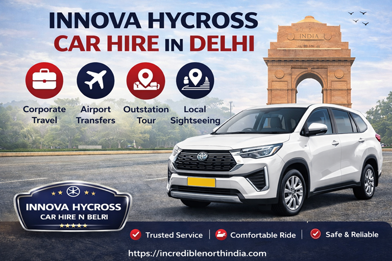 Innova Hycross hire in Delhi hybrid luxury car rental for comfortable family and business travel Incredible North India